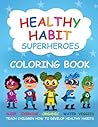 Healthy Habit Superheroes Coloring Book
