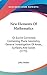 New Elements Of Mathematics: Or Euclid Corrected, Containing Plane Geometry, General Investigation Of Areas, Surfaces, And Solids (1773)