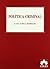 Politica criminal (Spanish Edition)