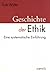Geschichte Der Ethik: Eine ...