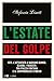 L'estate del Golpe (Italian Edition)