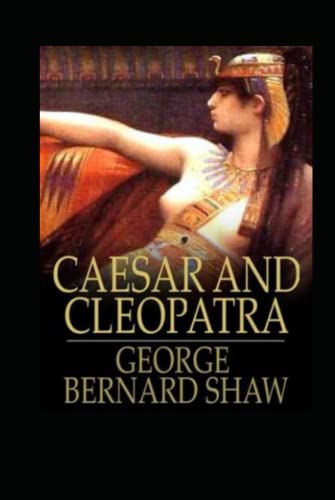Caesar and Cleopatra Annotated