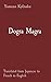 Dogra Magra: Translated from Japanese to French to English