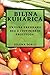 Biljna kuharica: Ukusna pre...