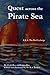 Quest across the Pirate Sea by Chali-Ray Terrett