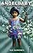 ANGELBABY: A Glimpse To The...