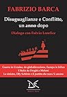 Disuguaglianze e Conflitto, un anno dopo by Fabrizio Barca