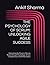 THE PSYCHOLOGY OF SCRUM: UNLOCKING AGILE SUCCESS: Unleashing the Power of Scrum Teams through Psychology-driven Collaboration and Performance