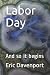 Labor Day: And so it begins