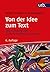 Von Der Idee Zum Text: Eine Anleitung Zum Wissenschaftlichen Schreiben (German Edition)