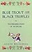 Blue Trout and Black Truffles by Joseph Wechsberg