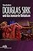 Douglas Sirk und das ironisierte Melodram (German Edition)