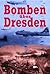 Bomben über Dresden
