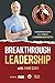 Breakthrough Leadership wit...