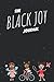 The Black Joy Journal by G. Sharpe