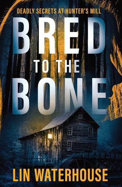 Bred to the Bone: Deadly Secrets at Hunter's Mill (Paperback)