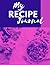 My Recipe Journal