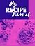 My Recipe Journal by Henry Holmes