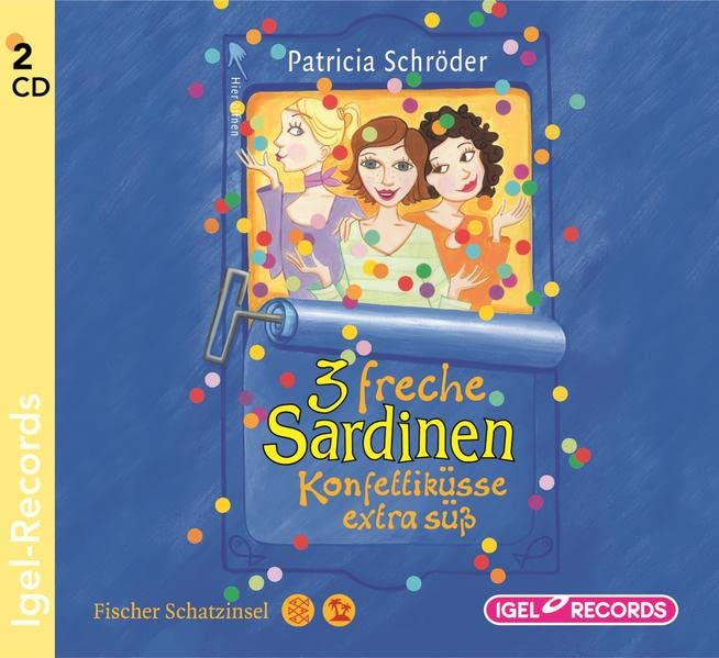 Drei freche Sardinen. Konfettiküsse extrasüß (3 freche Sardinen, #5)