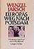 Europas Weg nach Potsdam. Schuld und Schicksal im Donauraum. by Wenzel Jaksch