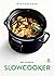 Slowcooker (Masterclass Book 13) by Bas Robben