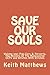 Save Our Souls: A Situation...