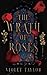 The Wrath of Roses (Tales So Wicked #1)