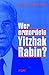 Wer ermordete Yitzhak Rabin?