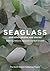 Seaglass and other poems and stories by Rebecca Alexander