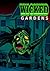 Wicked Gardens by Rogue Planet Press