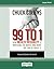 99 to 1: [large print edition]