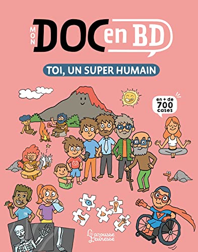 Mon Doc en BD : toi, un super humain (Hardcover)