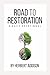 Road to Restoration by Herbert Addison
