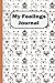 My Feelings Journal by Alex Robert