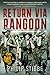 Return via Rangoon by Philip Stibbe