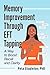 Memory Improvement Through EFT Tapping: A Way to Boost Recall and Clarity