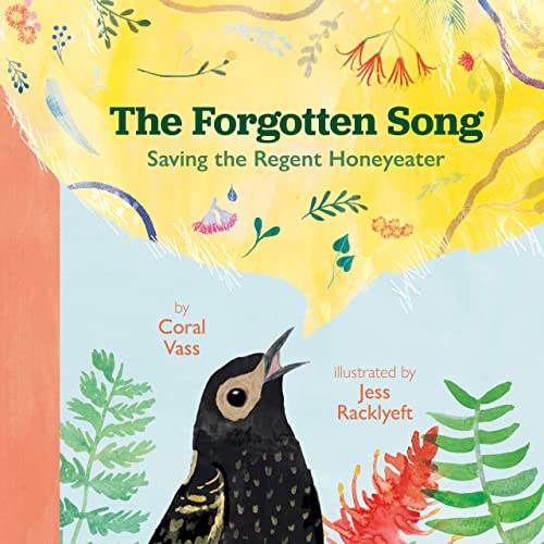 The Forgotten Song: Saving the Regent Honeyeater (Hardcover)