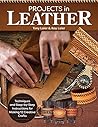 Projects in Leather by Tony Laier