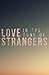 Love in the Tune of Strangers by Joshua Dunlap