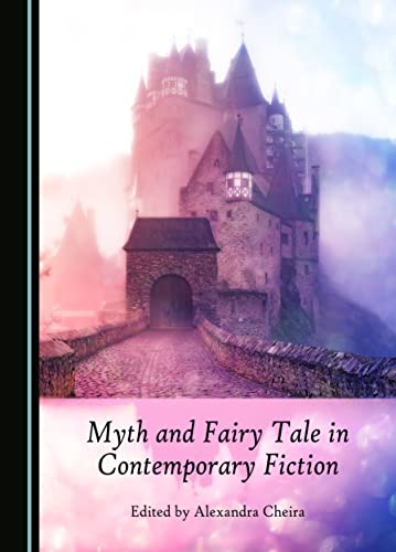 Myth and Fairy Tale in Contemporary Fiction (Hardcover)