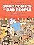 Good Comics for Bad People: An Extra Fabulous Collection