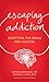 Escaping Addiction: Resetting the Brain for Success