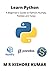 Learn Python: A Beginner's Guide to Python, Numpy,Pandas and Scipy
