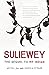 Suliewey: The Sequel to My ...