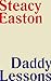 Daddy Lessons by Steacy Easton