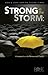 Strong in the Storm: 6 Lessons from Persecuted Christians