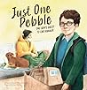 Just One Pebble. One Boy's Quest to End Hunger by Dianna Wilson Sirkovsky