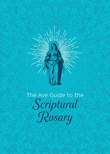The Ave Guide to the Scriptural Rosary (Kindle Edition)