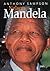 Nelson Mandela. Die Biograp...
