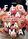 FLORAMAMA. DU JAR...